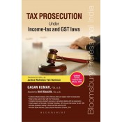Bloomsbury's Tax Prosecution Under Income Tax and GST Laws by Gagan Kumar